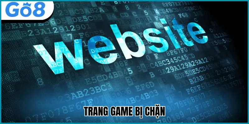 Go8 bị chặn không ảnh hưởng đến dữ liệu